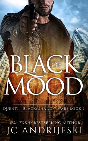 [Quentin Black Mystery 06] • Black Of Mood